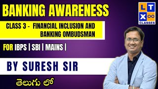 Banking Awareness  Class 3 Financial Inclusion and Banking ombudsman  IBPS  SBI  MAINS  LTX [upl. by Razaile225]