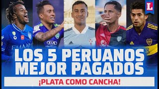 Los CINCO jugadores PERUANOS mejores pagados del mundo 💰 [upl. by Urbannal]