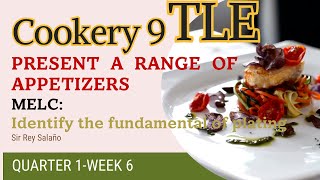 cooking TLE COOKERY 9 QUARTER 1 WEEK 6 PRESENT A RANGE OF APPETIZERS [upl. by Rieger]