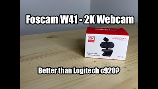 Foscam w41  2k Webcam  Better Than the Logitech c920 [upl. by Anomer984]