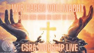 Wir haben Vollmacht Anbetung Lobpreis Sinti Neuwied CSRA GEMEINDE BETHEL CSRA WORSHIP LIVE WORSHIP [upl. by Anilorac]