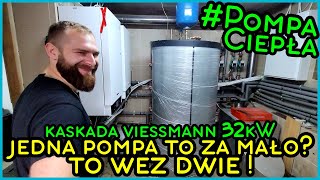 Jedna Pompa Ciepła 16kW to za mało  WEŹ DWIE   Kaskada pomp ciepła Viessmann 2x16kW [upl. by Gilbertina398]