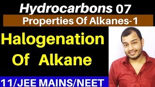 Hydrocarbons 07  Properties of Alkanes 01  Halogenation Of Alkane Compilation of prvs Videos JEE [upl. by Adnilav]