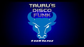 BAILE DA TAURUS DISCO FUNK  O Som Da Paz  COM SERGIO BICUDO DJ  21 OUTUBRO 2024 [upl. by Egdamlat]