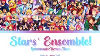 【ES】 Stars Ensemble  Yumenosaki Dream Stars 「KANROMENGIND」 [upl. by Molloy]