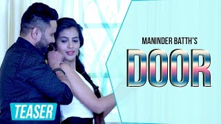 Door  Teaser  Maninder Batth  Punjabi Song  Batth Records [upl. by Tedd]