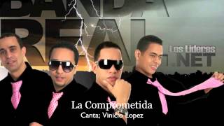 Banda Real Music  La Comprometida [upl. by Svirad]