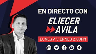 EN DIRECTO CON ELIECER AVILA 30 JUL 2024 [upl. by Serrell]