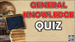 General Knowledge QUIZ  TRIVIACHALLENGEQUESTIONS [upl. by Nayrbo251]