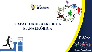 1º ano  Capacidade aeróbica e anaeróbica [upl. by Yllah]