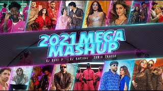 BEST OF 2021 MEGA MASHUP  DJDaveNYC amp DJHarshal  Sunix Thakor  Year End Mashup [upl. by Berta]