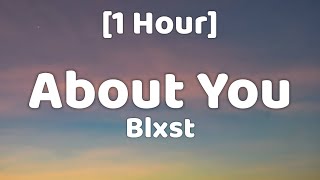 Blxst  About You Lyrics [upl. by Rosy]