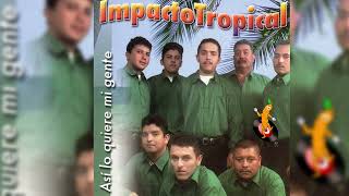 Impacto Tropical  Cosas Del Amor [upl. by Domenico372]