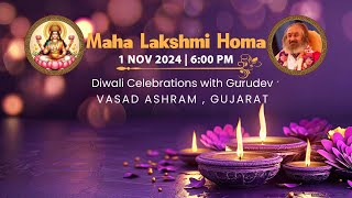 Diwali Special Maha Lakshmi Homa With Gurudev  Live From Vasad Ashram  Gujarat [upl. by Evante]