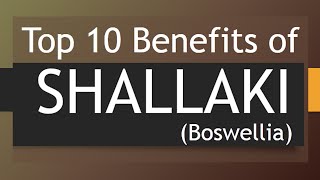 Top 10 Benefits of Shallaki or Boswellia  Amazing Health Benefits of Boswellia [upl. by Panta]