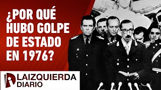 ¿Por qué hubo golpe de estado en 1976 [upl. by Ardie]