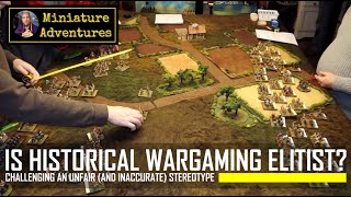 Is historical wargaming elitist [upl. by Caressa108]