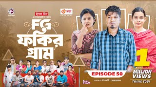 Fokir Gram  ফকির গ্রাম  Bangla New Natok  Sajal Sabuj Ifti Shahin Rabina Mim  EP 50 [upl. by Froemming]