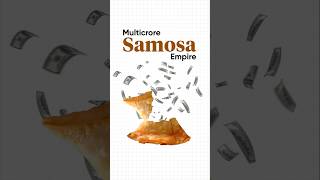 Making Crores Through Samosas [upl. by Baun]