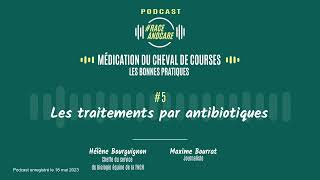 Podcast  épisode n°5  les traitements par antibiotiques [upl. by Heigho]