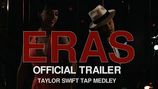 ERAS Demi amp Tonys Version  Official Trailer  Taylor Swift Tap Medley [upl. by Fisuoy]