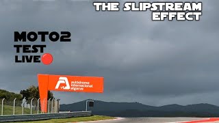 MOTO2 PORTIMÃO TEST  LIVE  MOTOGP24  The Slipstream Effect [upl. by Trinia275]