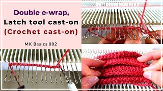 Double ewrap latch tool or crochet cast on  LK150 machine knitting basics [upl. by Eselahc]