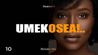 UMEKOSEA 1015 Season I BY FELIX MWENDA [upl. by Hales]