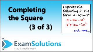 Completing the Square 33  ExamSolutions Maths Revision Videos [upl. by Atived]