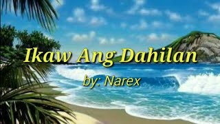 Ikaw Ang Dahilan by Narex Karaoke [upl. by Lovell]