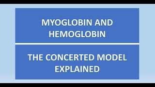 Myoglobin and Hemoglobin  Concerted Model [upl. by Paulette390]