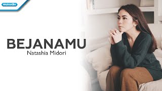 BejanaMu  Natashia Midori Official lyric video [upl. by Echo]