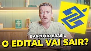 BANCO DO BRASIL EDITAL PUBLICADO AINDA EM 2024 [upl. by Wooldridge]