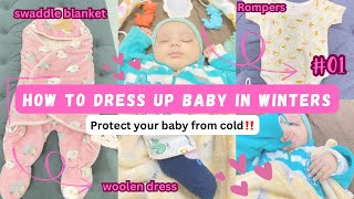 How to dress up your baby in winters 👶🏻💁🏻‍♀️Bachon ko thand m kesy kapry pehnae [upl. by Rumery]