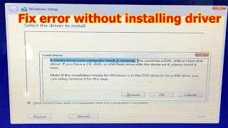 Fix Load driver A media driver your computer needs is missing when install Windows 781011 [upl. by Ydnil]