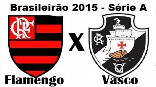 Flamengo 1 x 2 Vasco  Brasileirão 2015  Jogo Completo [upl. by Ivon]