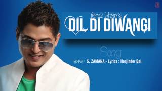 ZAMANA FULL SONG Audio  DIL DI DIWANGI  LATEST PUNJABI SONG [upl. by Atirres]