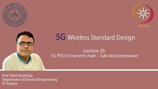 Lecture 26  5G PDCCH transmit chain – subblock interleaver [upl. by Ause326]