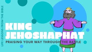 King Jehoshaphat  What we learn from King Jehoshaphat  Bible stories for kids [upl. by Yhtrod]