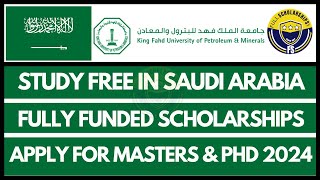 Saudi Arabia Scholarships  Fully Funded King Fahd University Scholarship 20242025 for Masters PhD [upl. by Amis852]