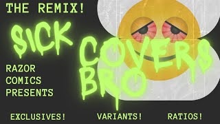 LIVE Sick Covers Bro  THE REMIX EXCLUSIVESRATIOS amp VARIANTS [upl. by Guimond608]