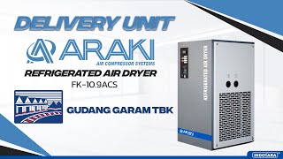 PENGIRIMAN UNIT ARAKI REFRIGERATED AIR DRYER FK109 ACS KE PT GUDANG GARAM TBK [upl. by Kingsley]