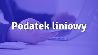 Podatek liniowy  co to jest Kiedy jest opłacalny [upl. by Admama]