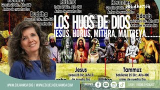 LOS HIJOS DE DIOS JESÚS HORUS MITHRA MAITREYA [upl. by Anawak]