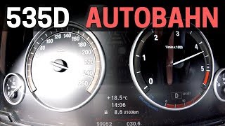 BMW 5 Series 535d 299 HP F10 2WD  AUTOBAHN Acceleration TOP SPEED [upl. by Zackariah]