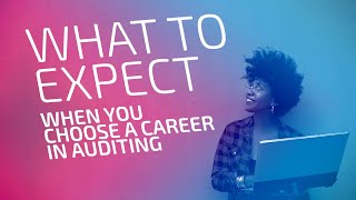 What to Expect When You Choose a Career in Auditing [upl. by Ashford]