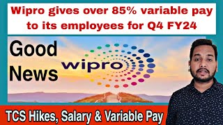 WIPRO VARIABLE PAY Q4 FY24 UPDATE💥🔥  WIPRO CUTS VARIABLE PAYOUT TO MAINTAIN MARGIN  SALARY HIKES [upl. by Erasmus]