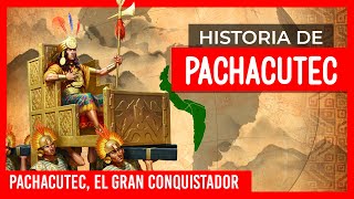 ✅ HISTORIA DE PACHACUTEC ✅ PACHACUTEC EL GRAN CONQUISTADOR  LOS INCAS DEL TAHUANTINSUYO [upl. by Johiah]