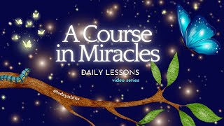 ACIM video series Lesson 17 ACourseInMiracles SpiritualAwakening Mindfulness SpiritualJourney [upl. by Kylstra880]