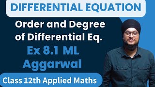 Ch 8 Ex 81 ML Aggarwal  Differential Equation Order amp Degree  Class 12th Applied Maths  IDS Sir [upl. by Stephannie839]